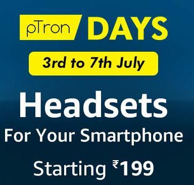 Amazon pTron Days - Buy Headsets from Rs 199/-